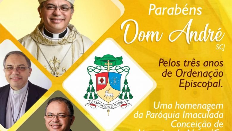 Três anos de Ordenação Episcopal de Dom André