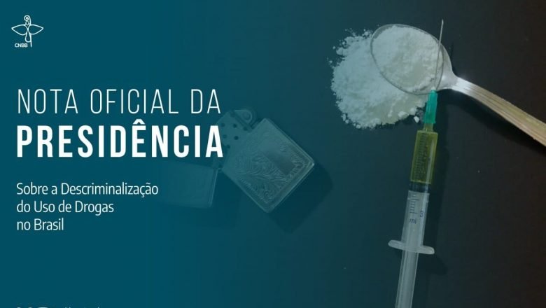 Presidência da CNBB publica nota sobre a descriminalização das drogas no Brasil