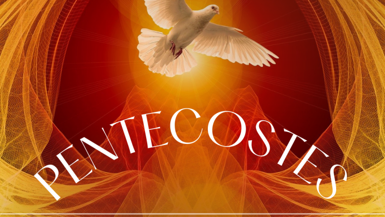 PENTECOSTES: 50 dias após a Páscoa