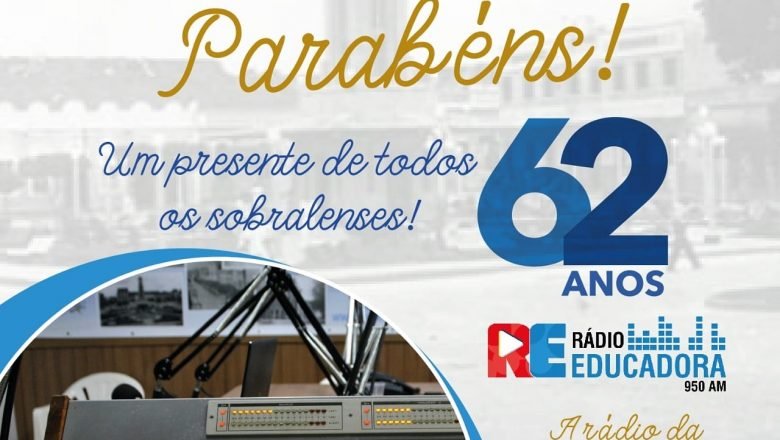 RÁDIO EDUCADORA: 62 anos de história