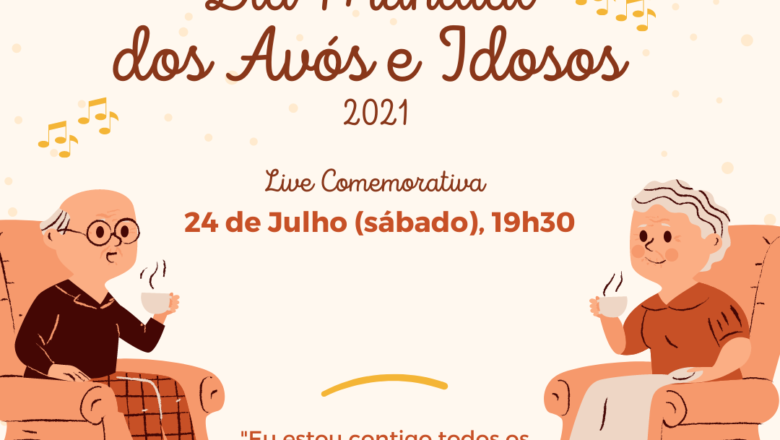 1º Dia Mundial dos Avós e Idosos – Live Comemorativa