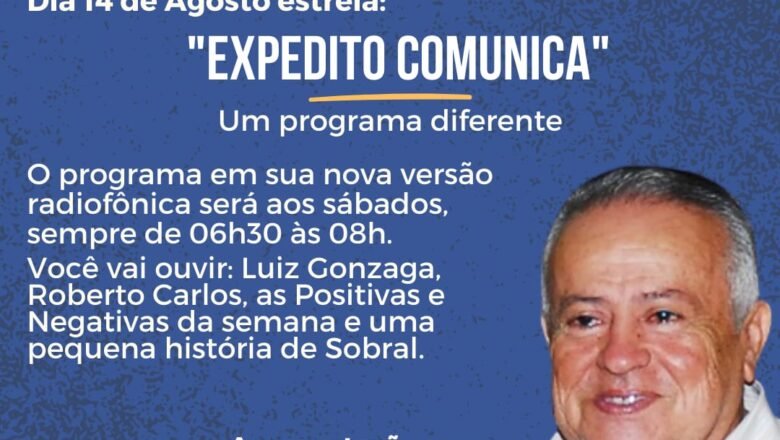 RÁDIO EDUCADORA: Dia 14 estreia o programa “Expedito Comunica”