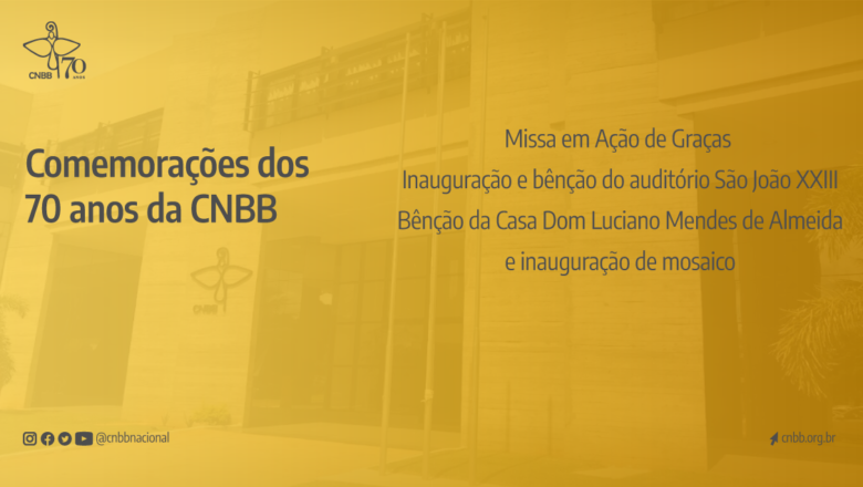 CNBB comemora 70 anos com missa em ação de graças no auditório São João XXIII, em Brasília (DF)